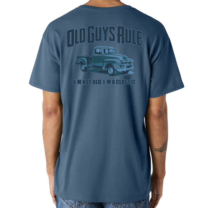 OLD GUYS RULE - I'M A CLASSIC